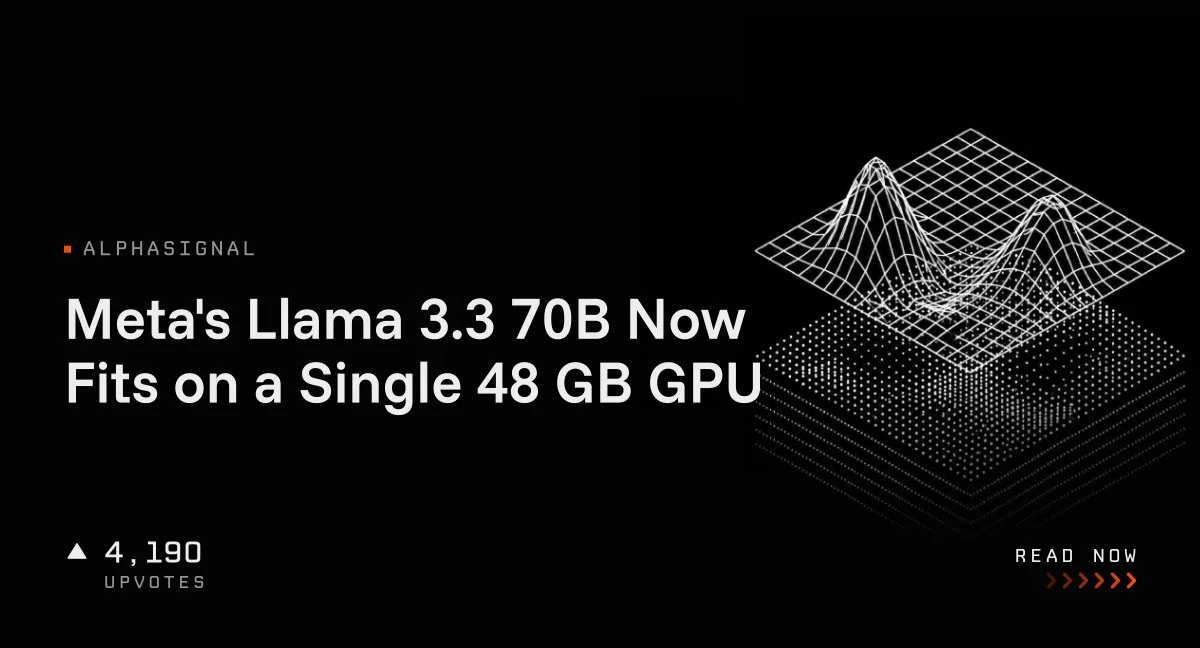 مدل ۷۰ میلیاردی Llama 3.3 متا حالا روی یک کارت گرافیک ۴۸ گیگابایتی جا می‌شود!