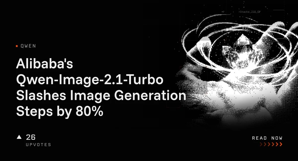 تولید برقآسای عکس با هوش مصنوعی جدید علیبابا؛ مدل Qwen-Image-2.1-Turbo فقط با ۸ گام تصویر میسازد!